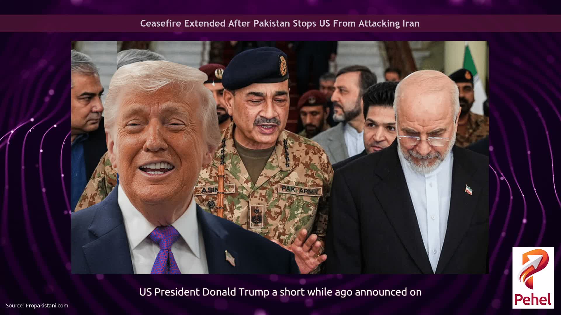 Ceasefire Extended After Pakistan Stops US From Attacking Iran