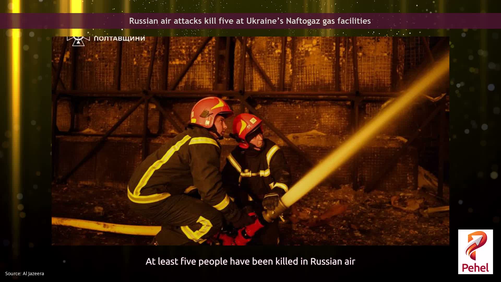 Russian air attacks kill five at Ukraine’s Naftogaz gas facilities