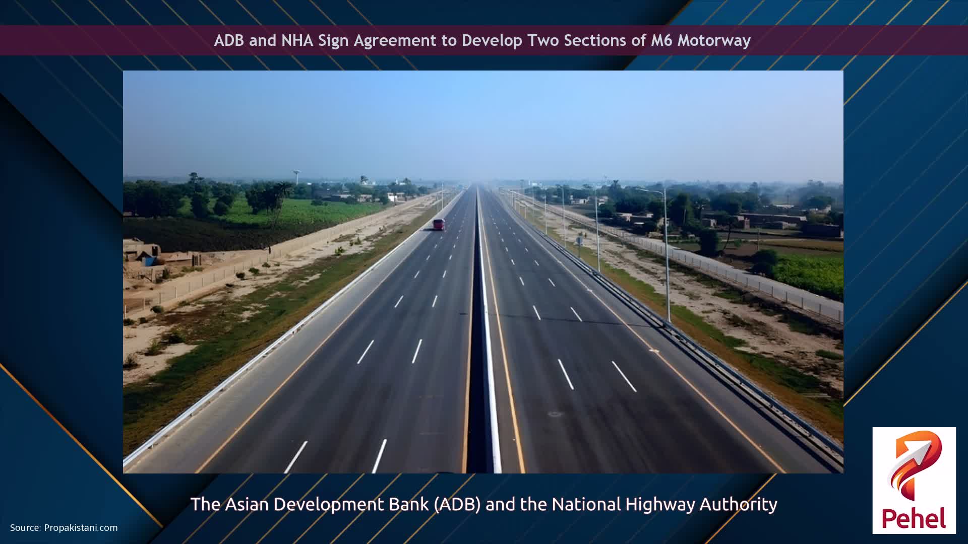ADB and NHA Sign Agreement to Develop Two Sections of M6 Motorway
