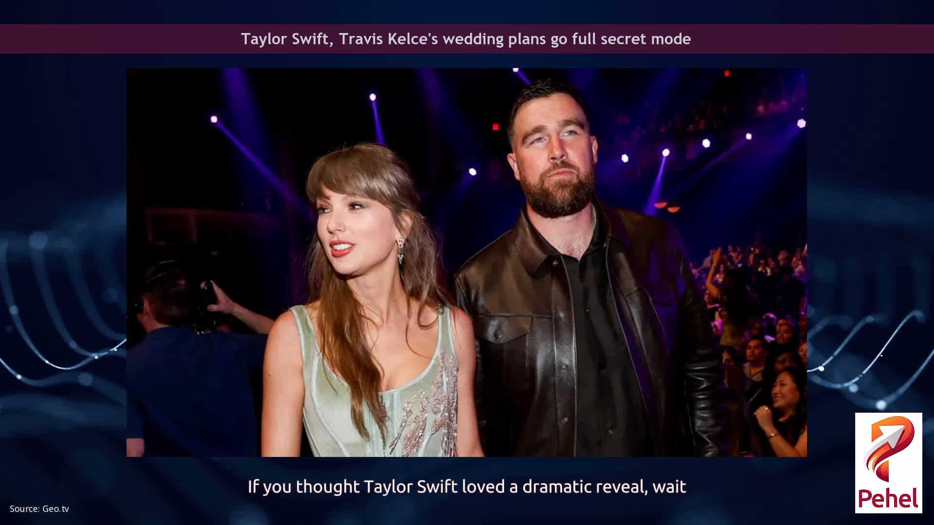 Taylor Swift, Travis Kelce's wedding plans go full secret mode