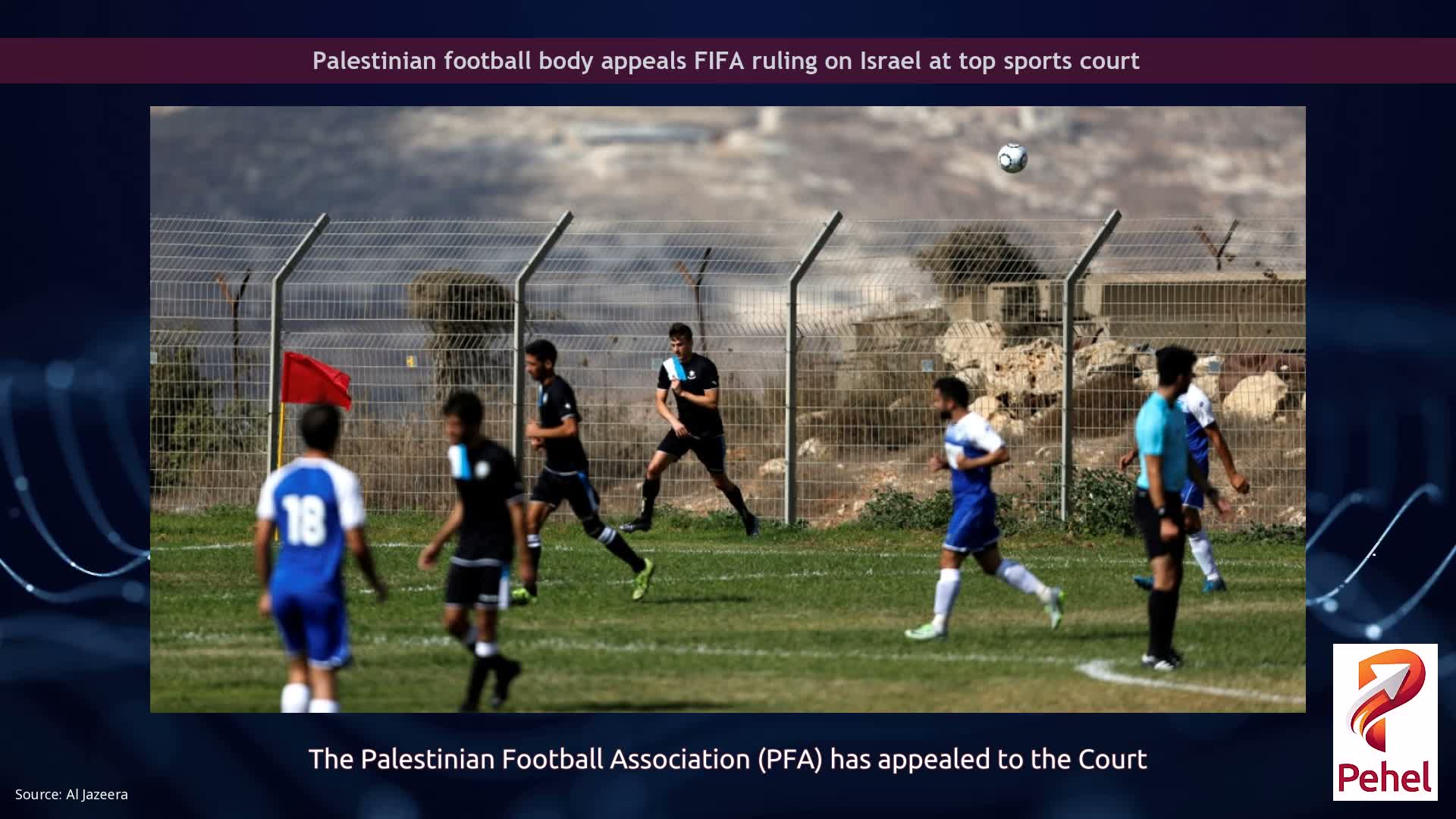 Palestinian football body appeals FIFA ruling on Israel at top sports court