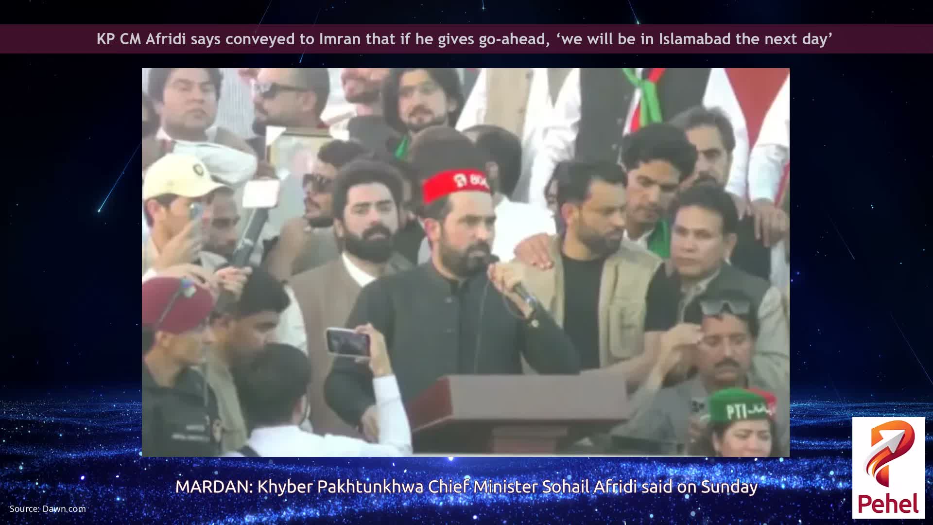 KP CM Afridi says conveyed to Imran that if he gives go-ahead, ‘we will be in Islamabad the next day’