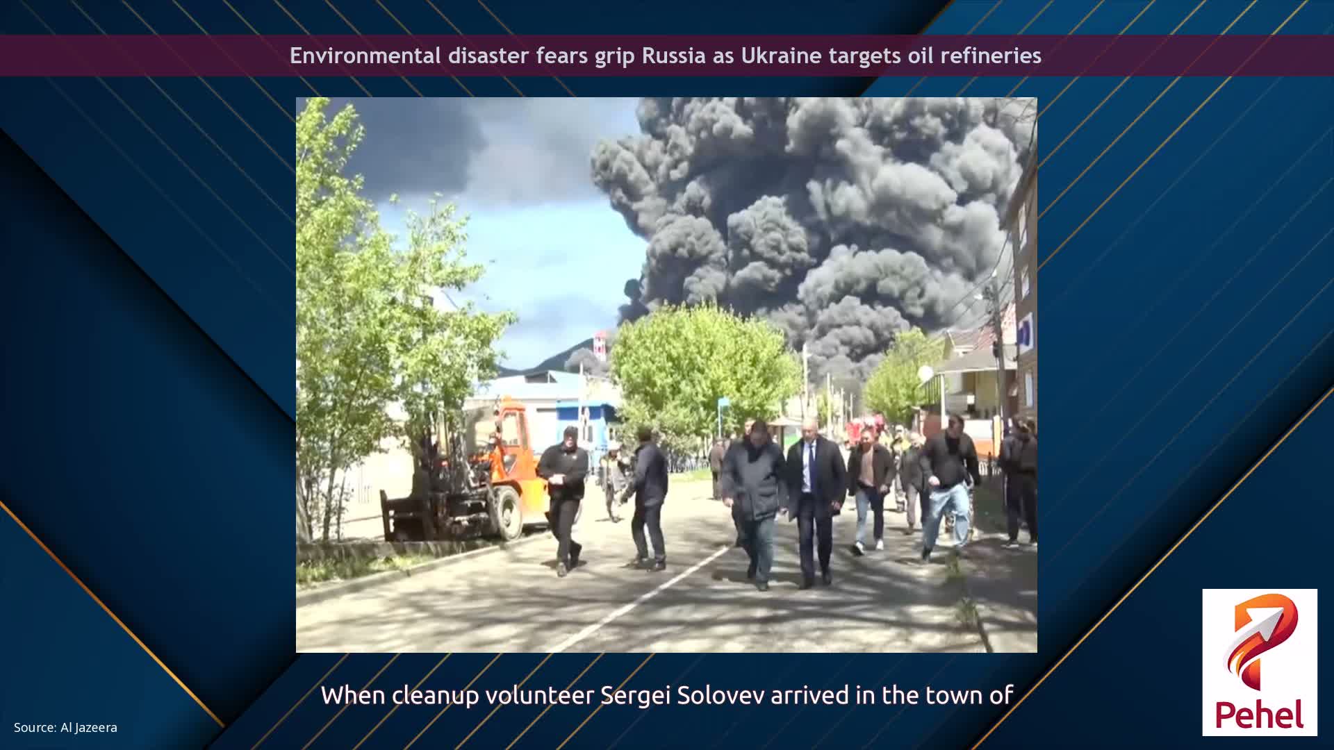 Environmental disaster fears grip Russia as Ukraine targets oil refineries
