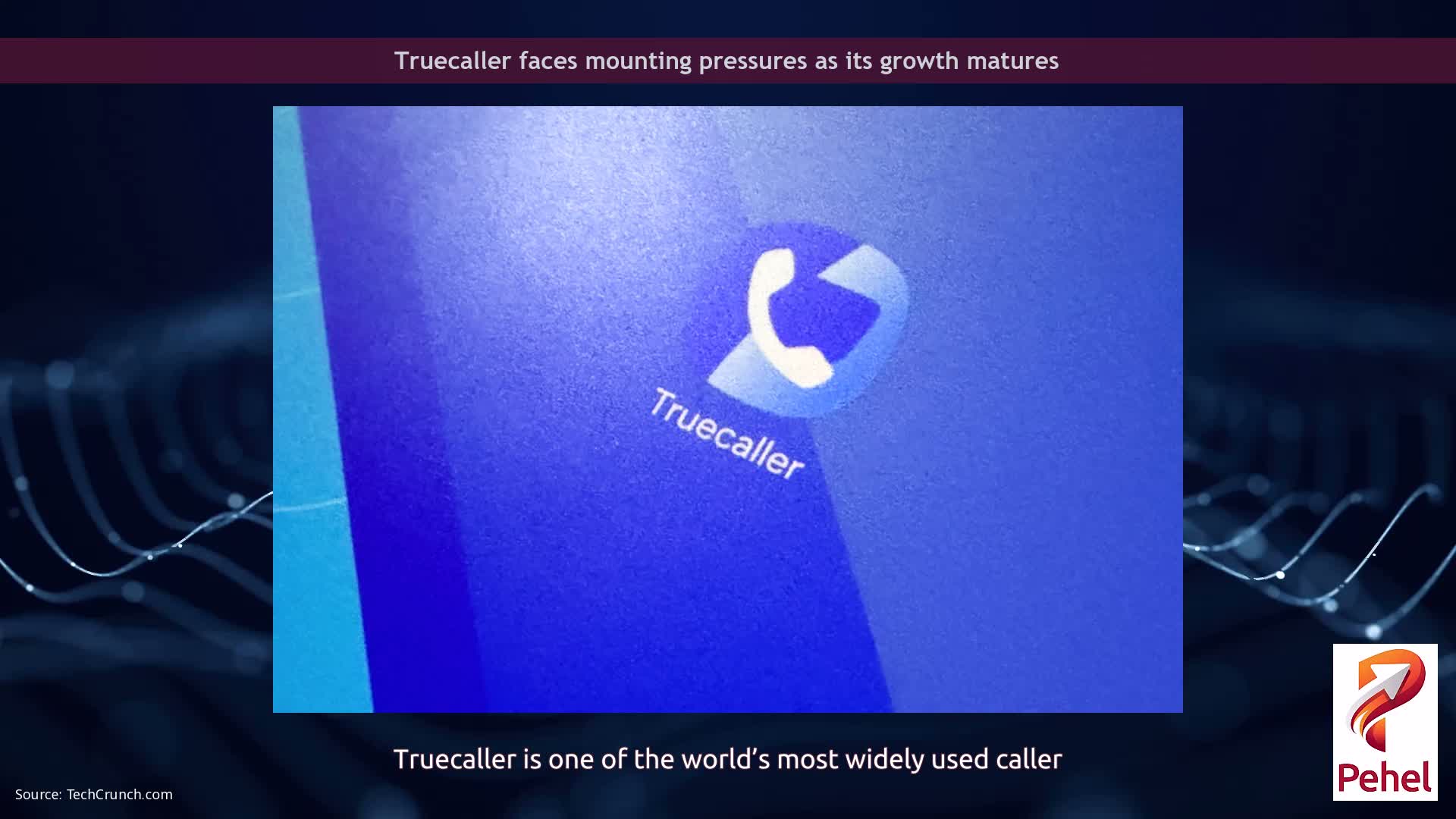 Truecaller faces mounting pressures as its growth matures