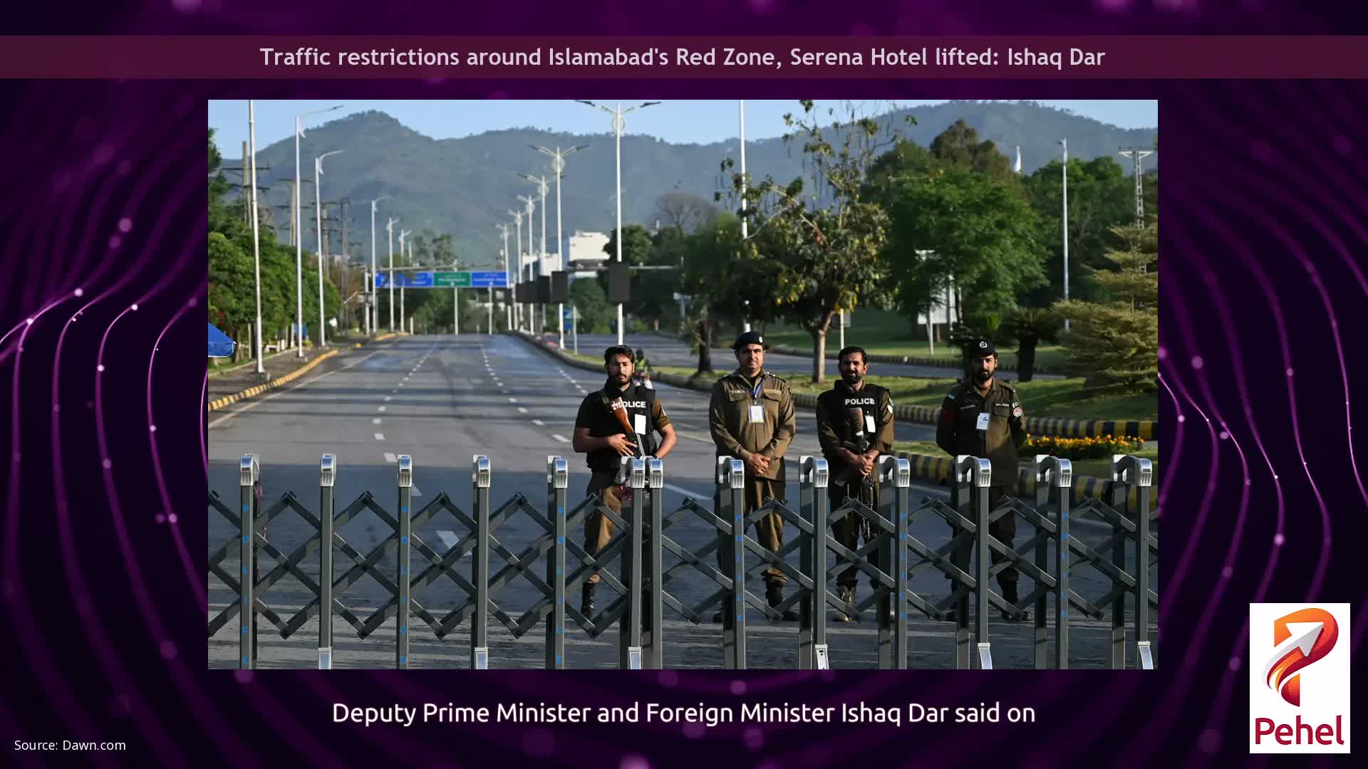 Traffic restrictions around Islamabad's Red Zone, Serena Hotel lifted: Ishaq Dar