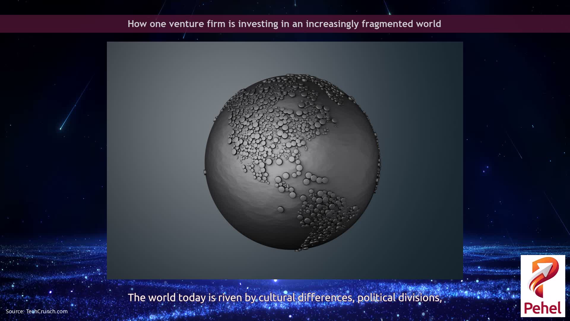 How one venture firm is investing in an increasingly fragmented world