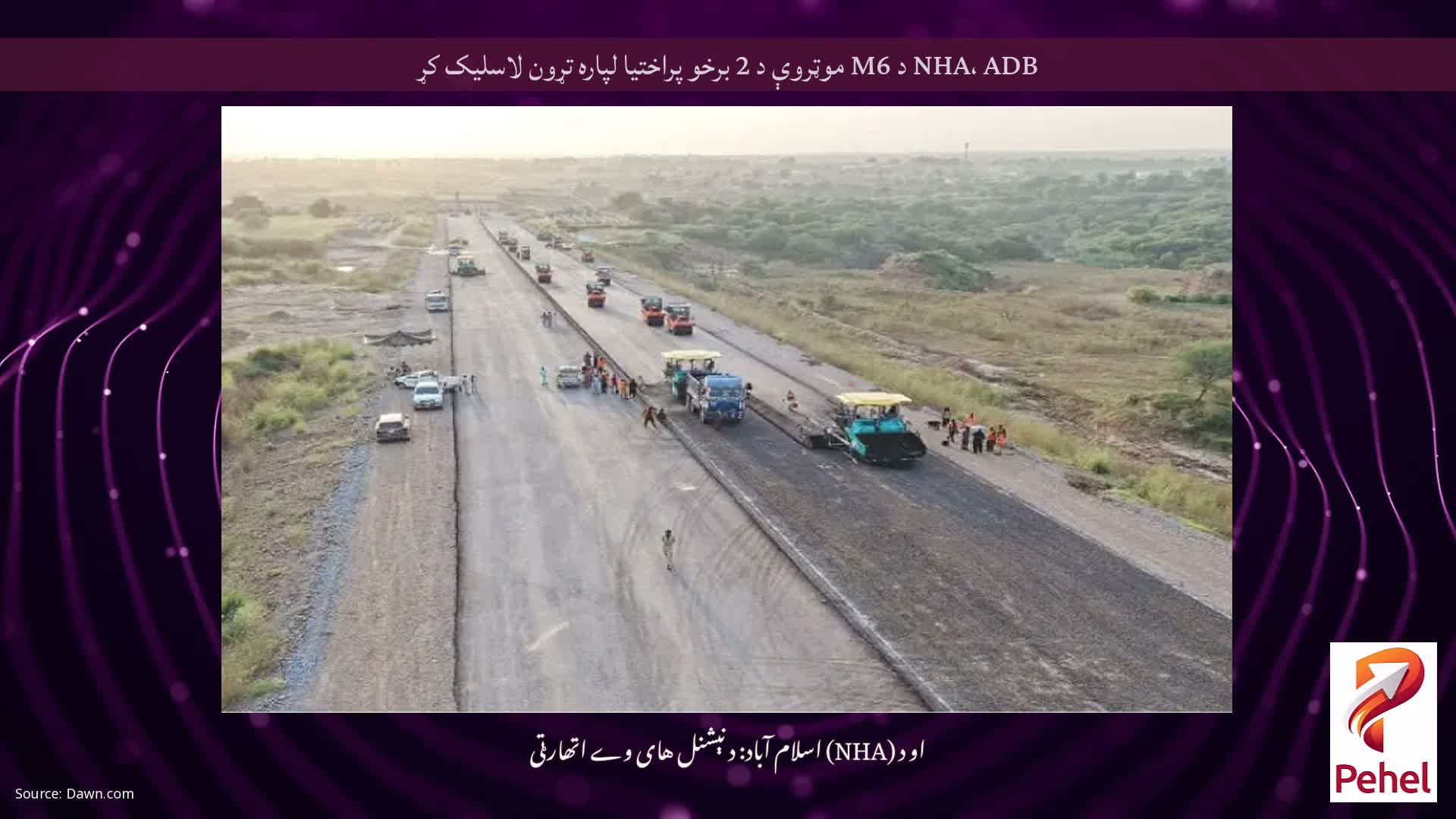 NHA، ADB د M6 موټروې د 2 برخو پراختیا لپاره تړون لاسلیک کړ