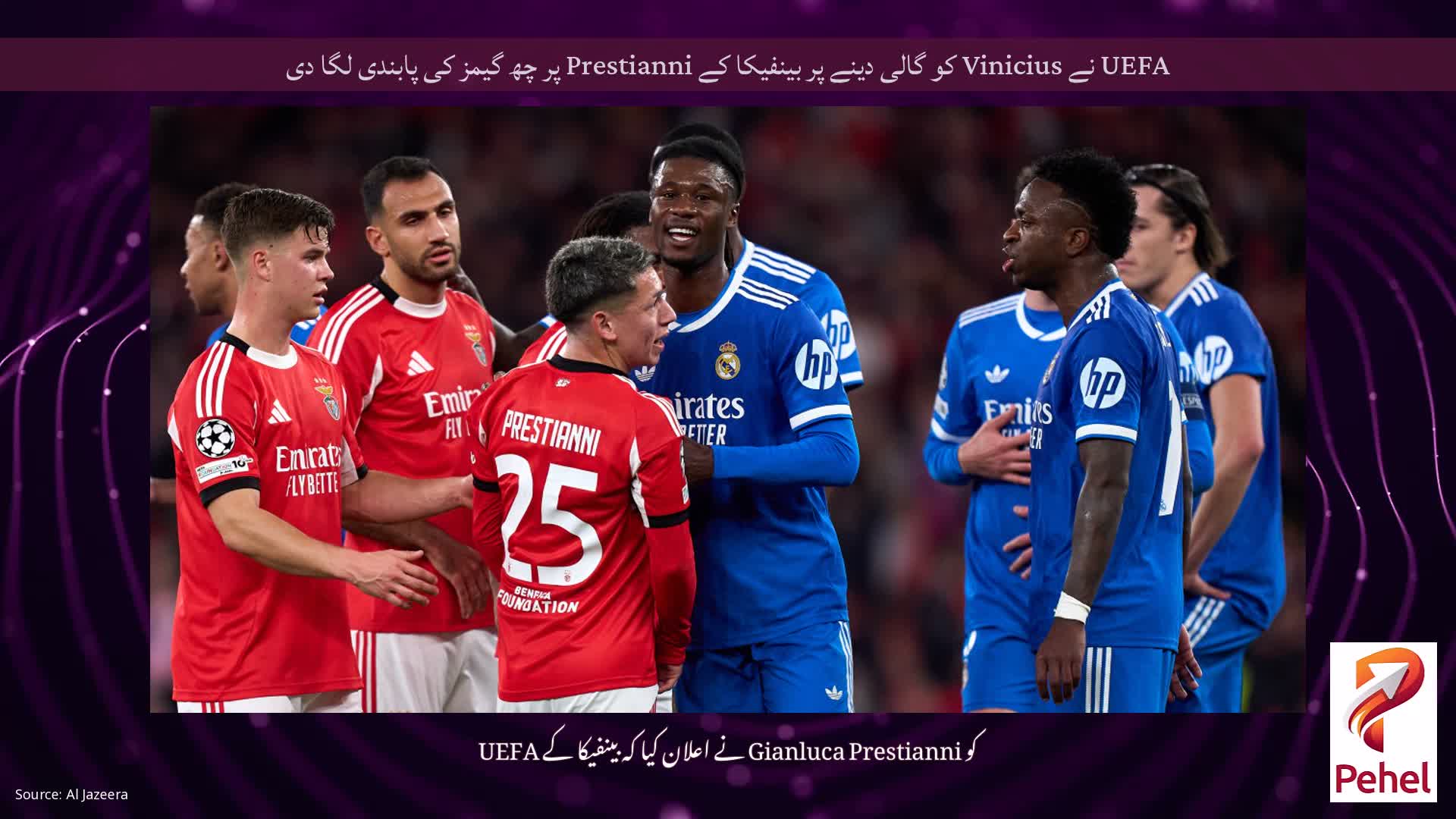 UEFA نے Vinicius کو گالی دینے پر بینفیکا کے Prestianni پر چھ گیمز کی پابندی لگا دی