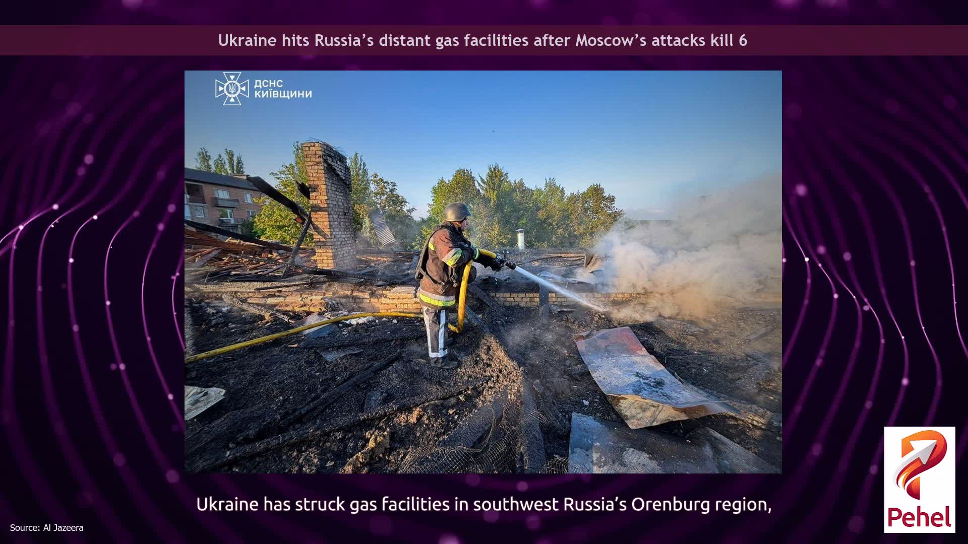 Ukraine hits Russia’s distant gas facilities after Moscow’s attacks kill 6
