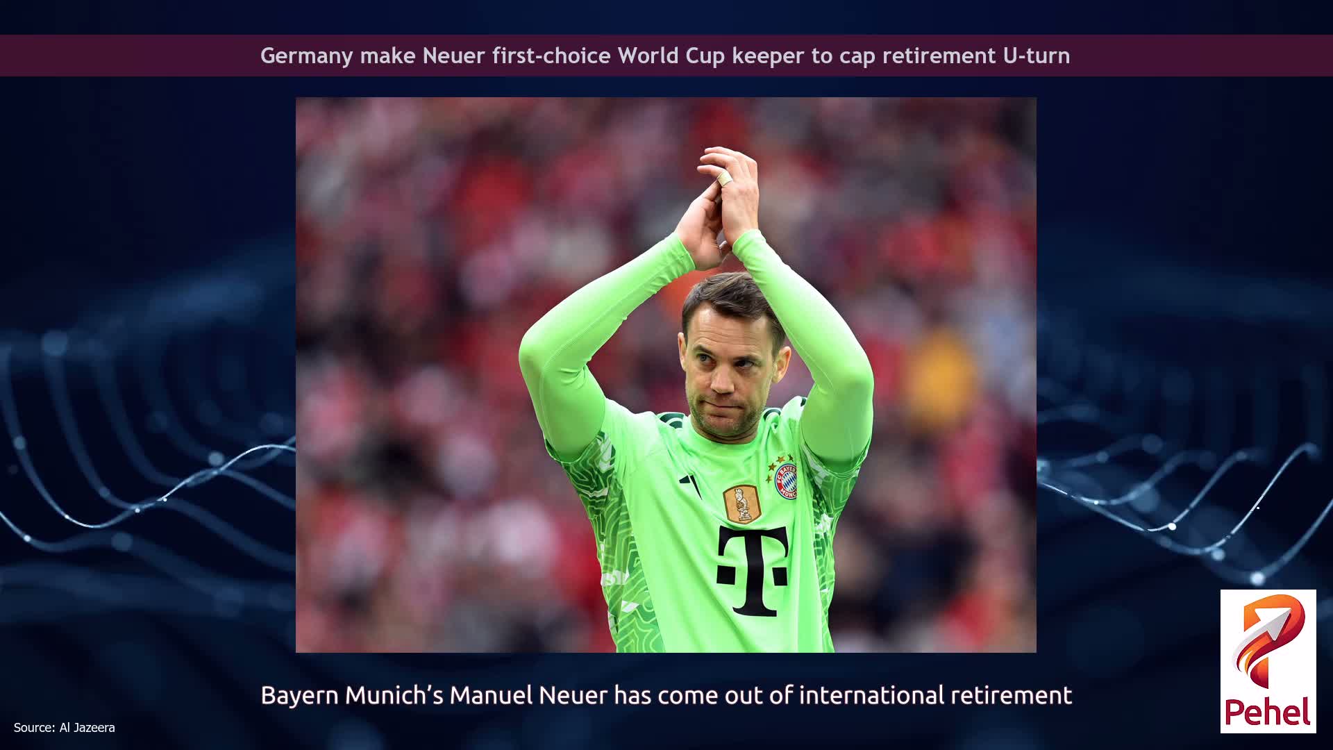 Germany make Neuer first-choice World Cup keeper to cap retirement U-turn