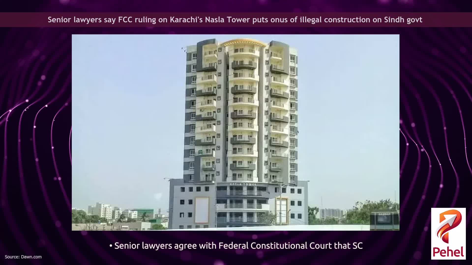 Senior lawyers say FCC ruling on Karachi's Nasla Tower puts onus of illegal construction on Sindh govt