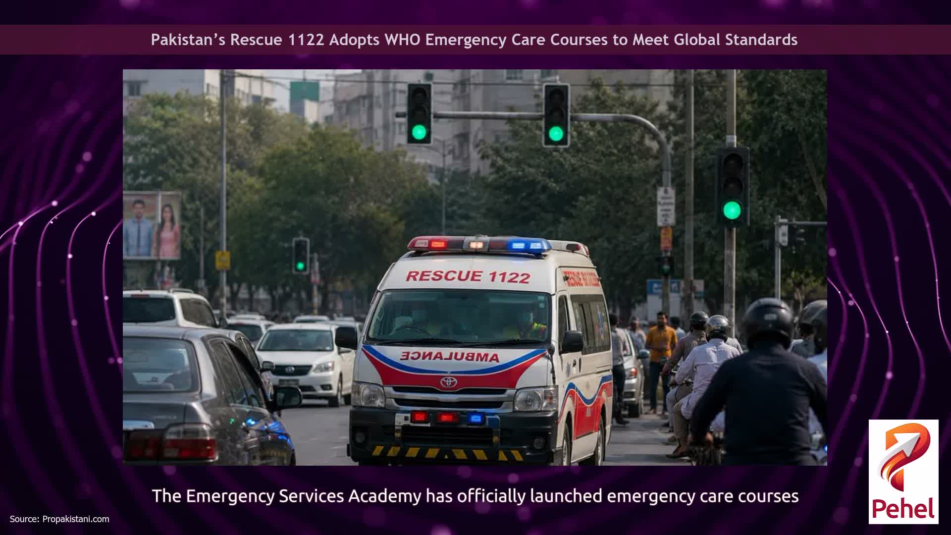 Pakistan’s Rescue 1122 Adopts WHO Emergency Care Courses to Meet Global Standards