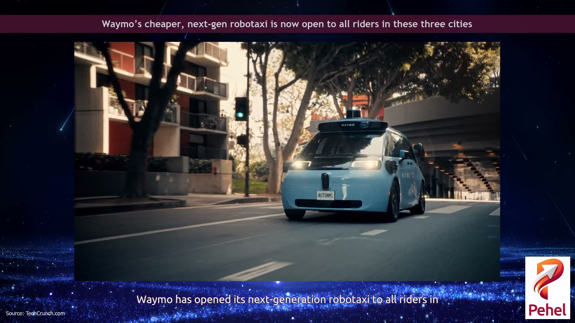 Waymo’s cheaper, next-gen robotaxi is now open to all riders in these three cities