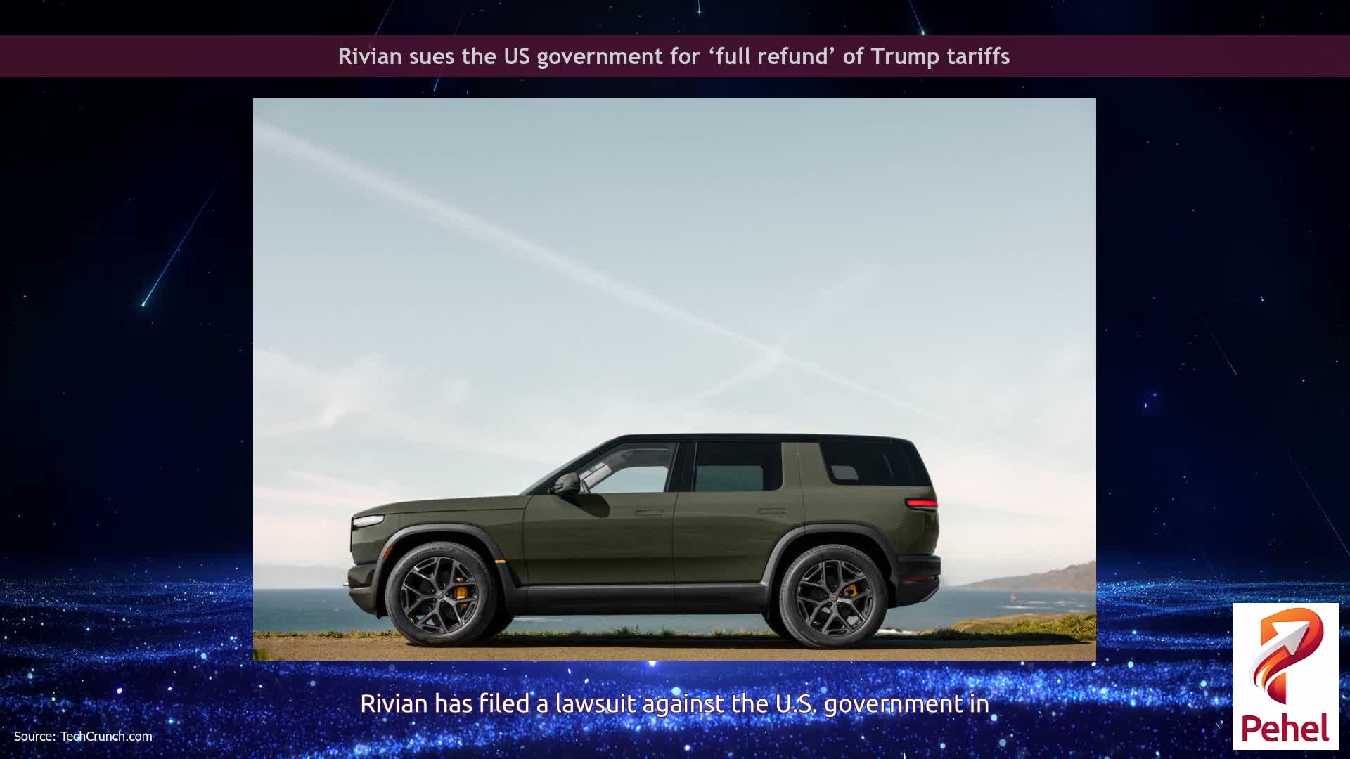 Rivian sues the US government for ‘full refund’ of Trump tariffs