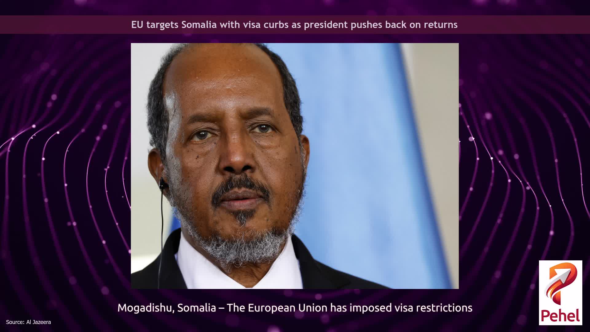 EU targets Somalia with visa curbs as president pushes back on returns