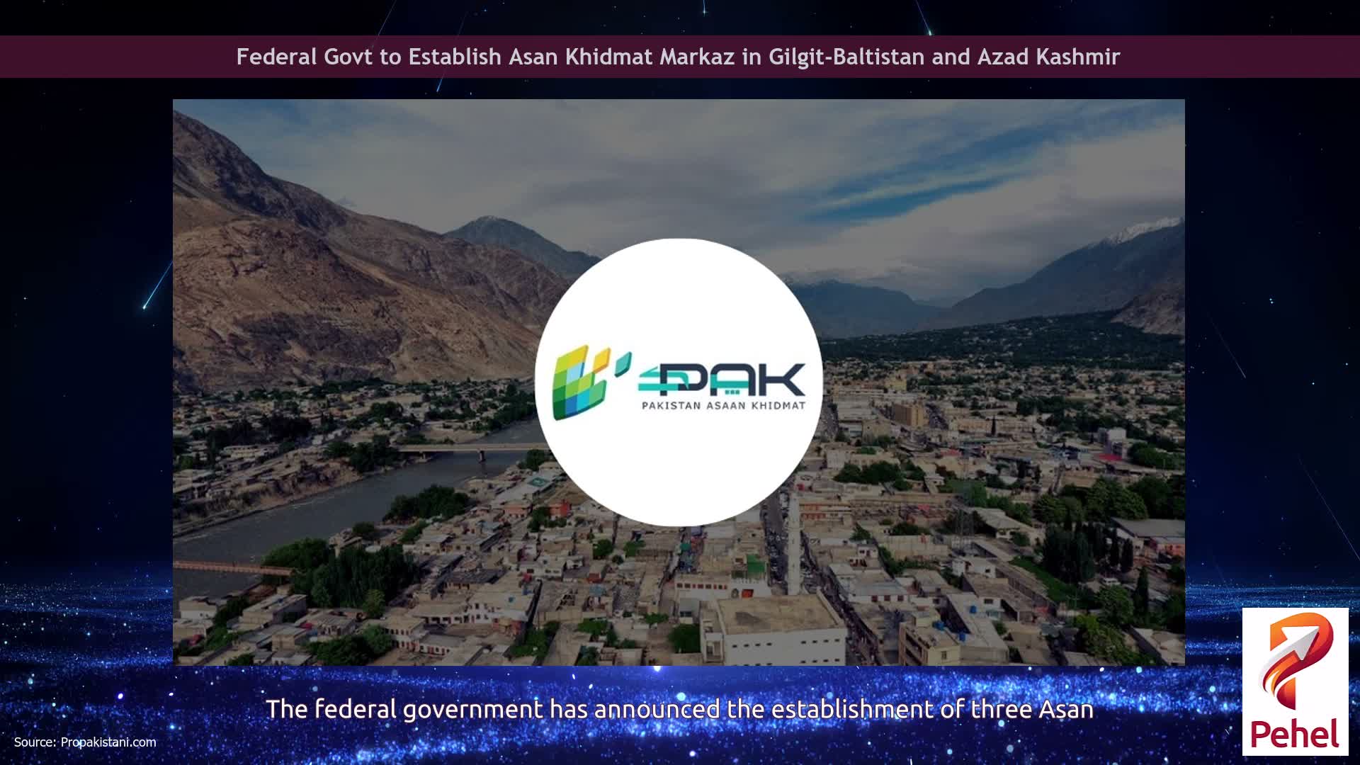 Federal Govt to Establish Asan Khidmat Markaz in Gilgit-Baltistan and Azad Kashmir