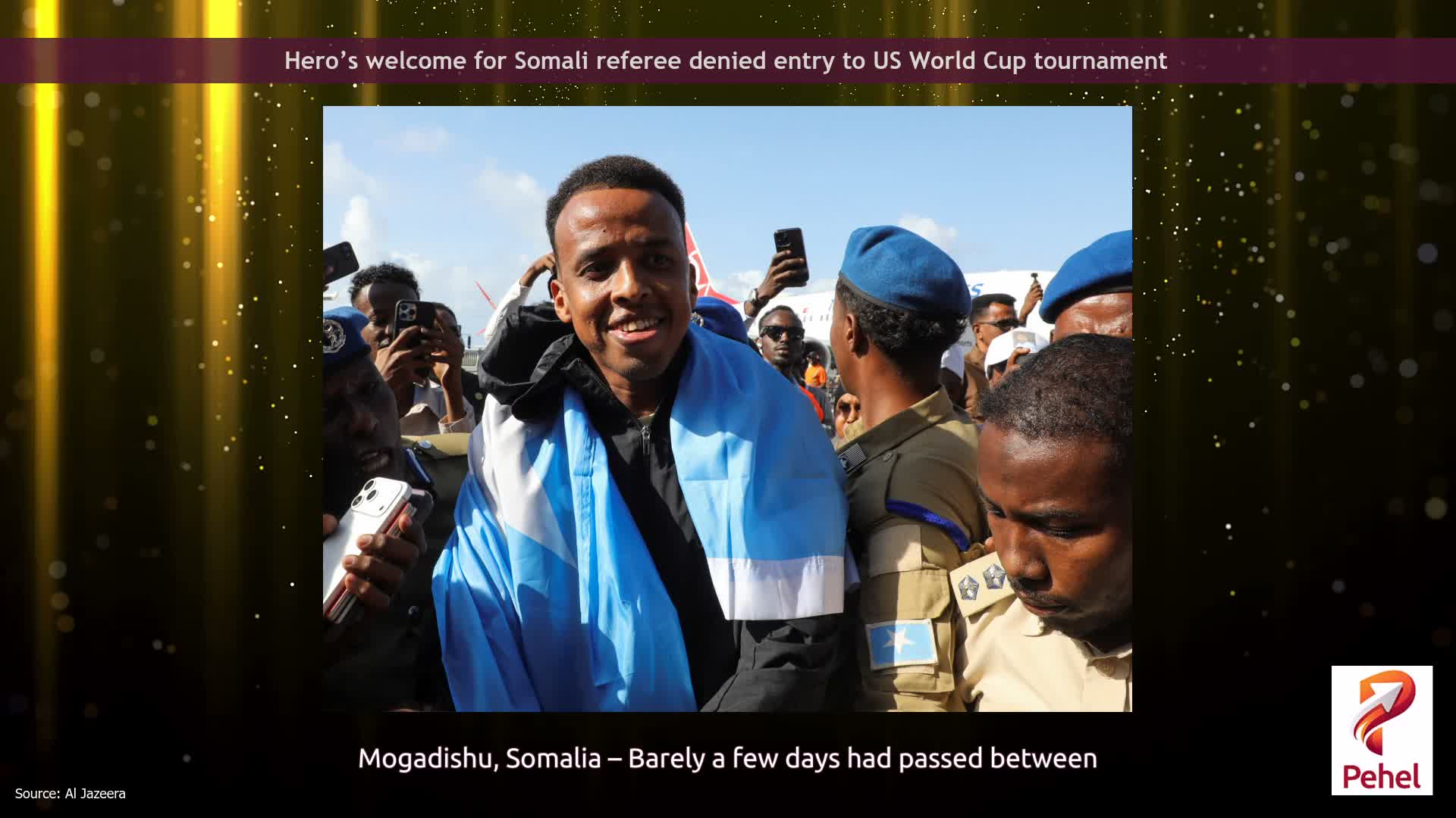 Hero’s welcome for Somali referee denied entry to US World Cup tournament