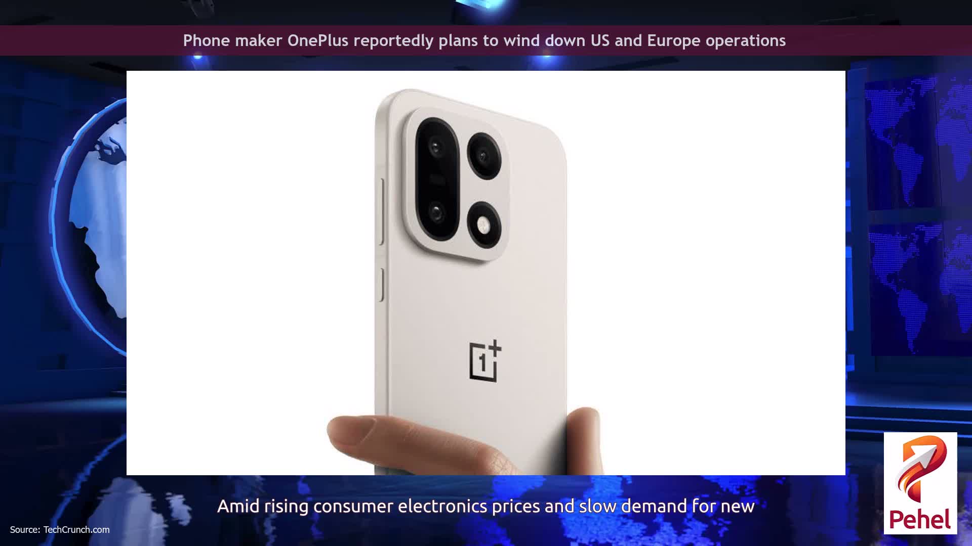 Phone maker OnePlus reportedly plans to wind down US and Europe operations
