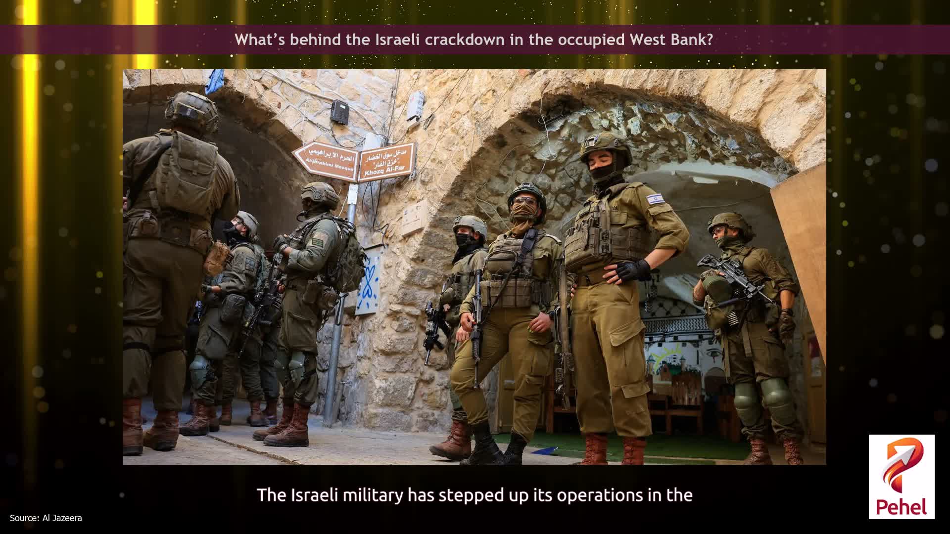 What’s behind the Israeli crackdown in the occupied West Bank?