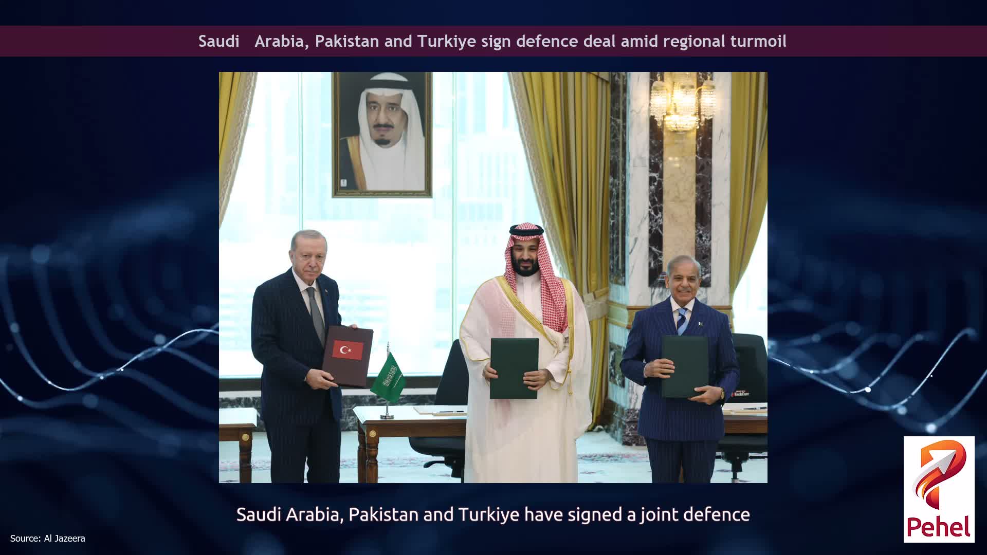 Saudi ⁠Arabia, Pakistan and Turkiye sign defence deal amid regional turmoil