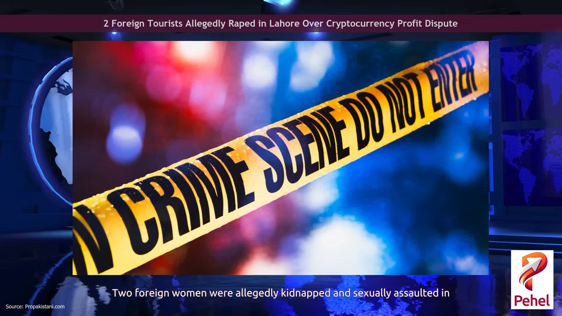 2 Foreign Tourists Allegedly Raped in Lahore Over Cryptocurrency Profit Dispute
