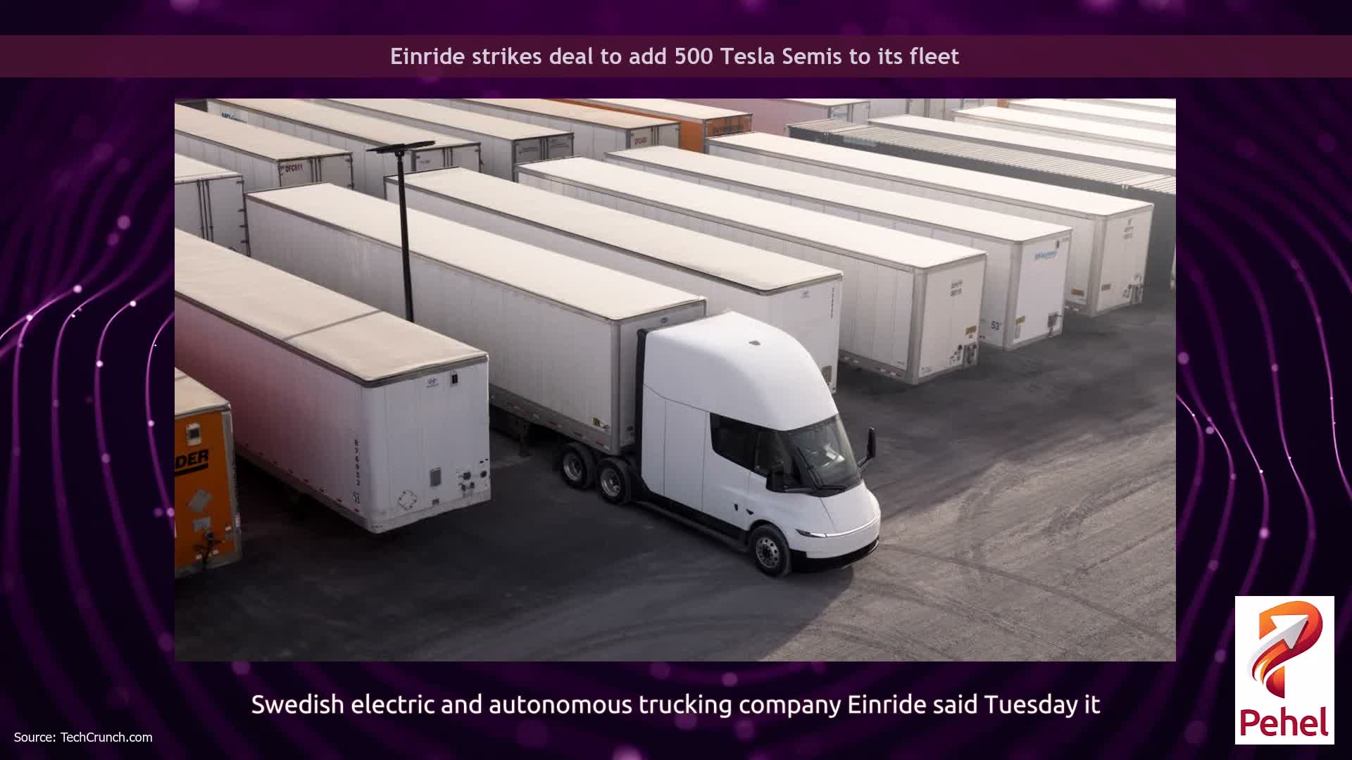 Einride strikes deal to add 500 Tesla Semis to its fleet