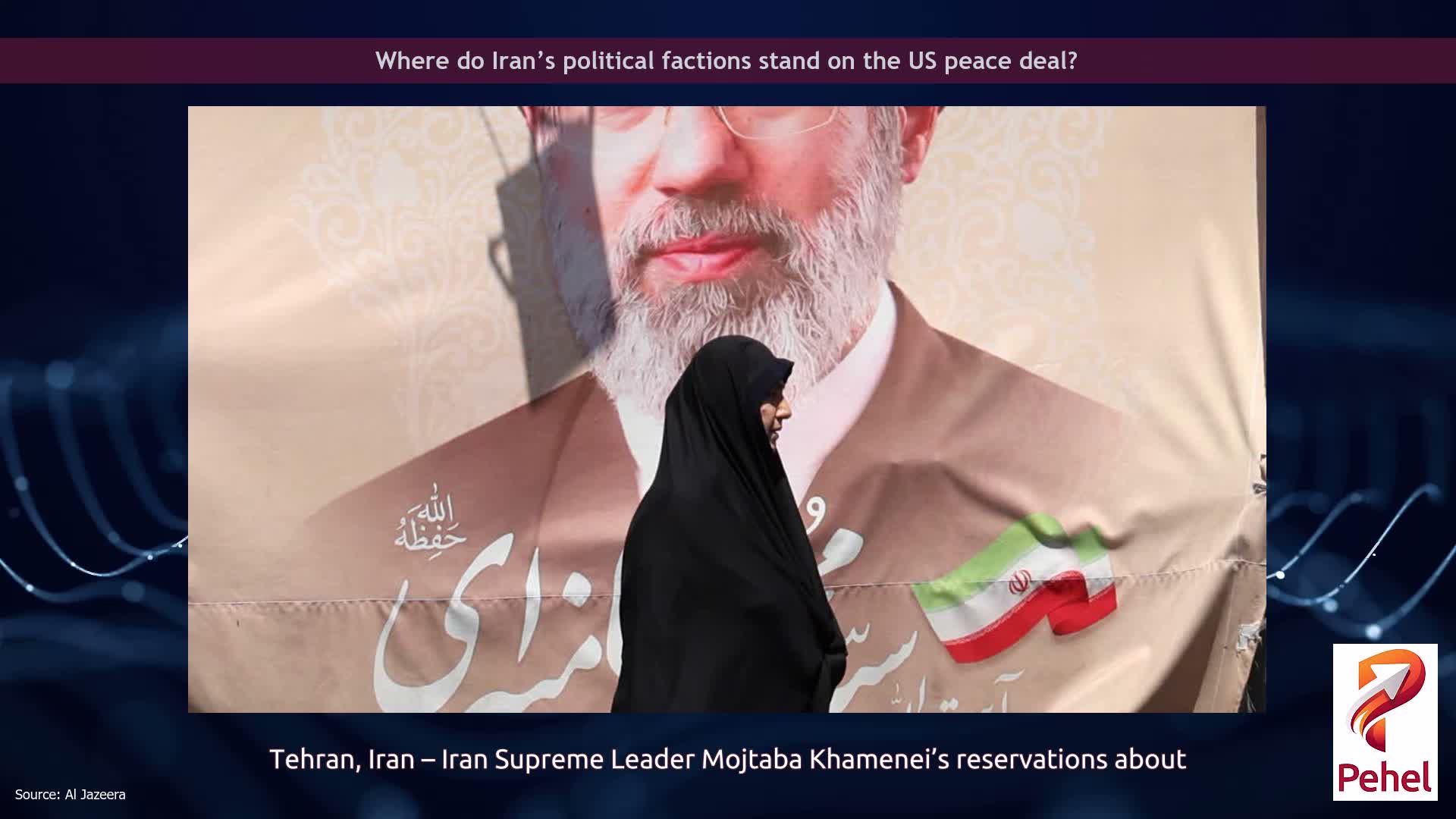 Where do Iran’s political factions stand on the US peace deal?