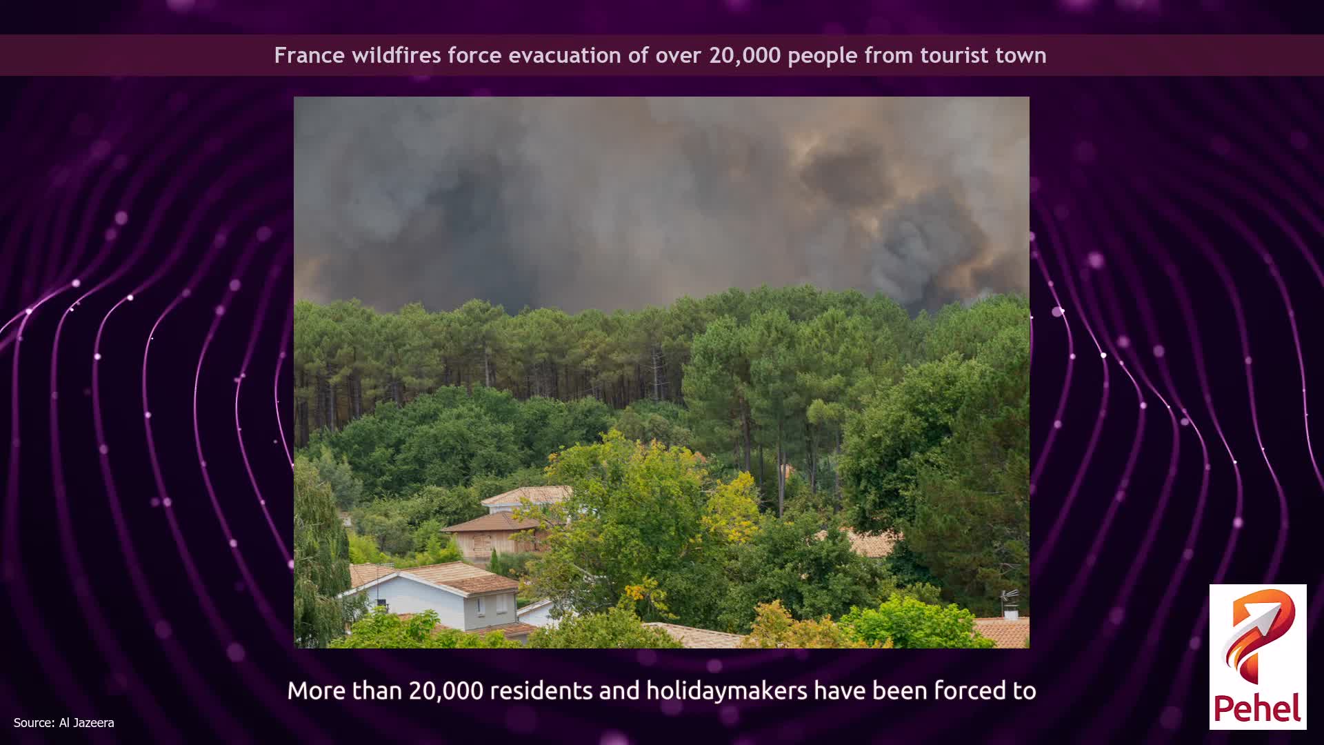 France wildfires force evacuation of over 20,000 people from tourist town