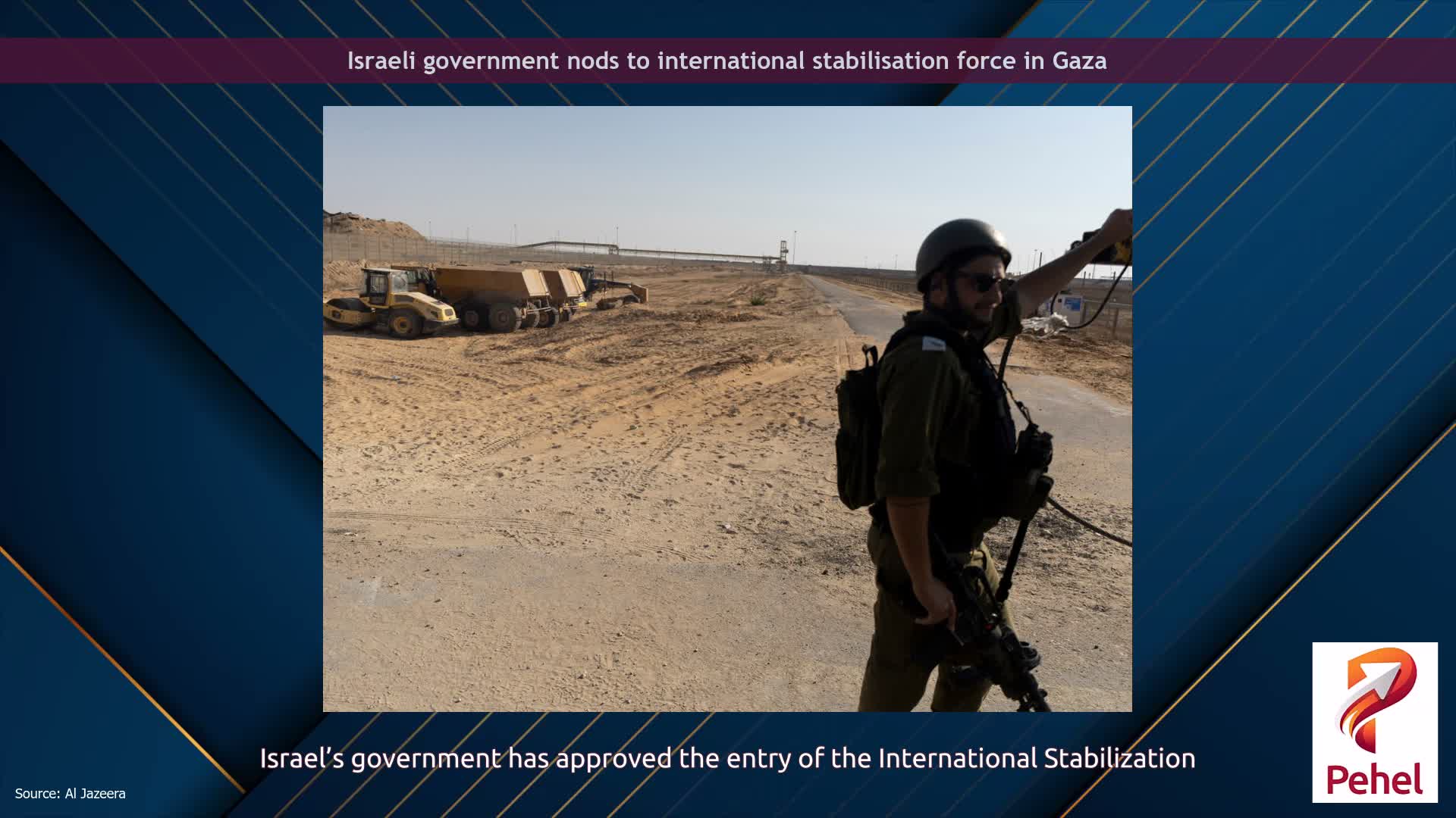 Israeli government nods to international stabilisation force in Gaza