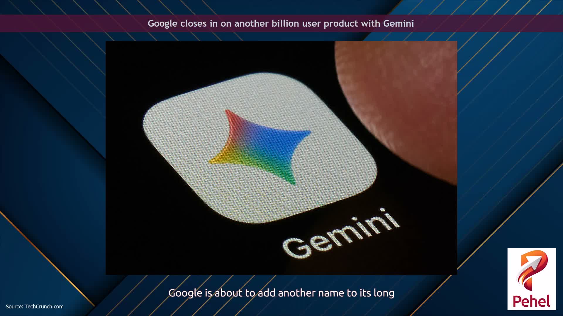 Google closes in on another billion user product with Gemini