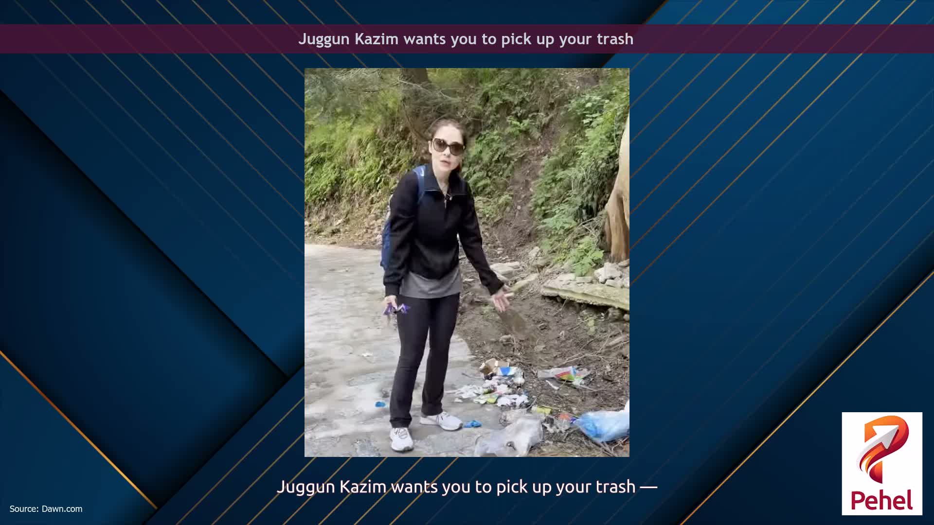 Juggun Kazim wants you to pick up your trash