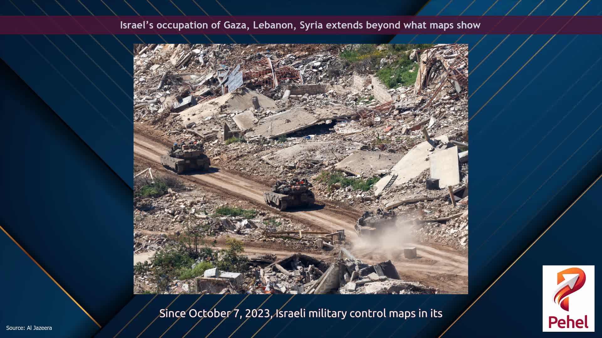 Israel’s occupation of Gaza, Lebanon, Syria extends beyond what maps show