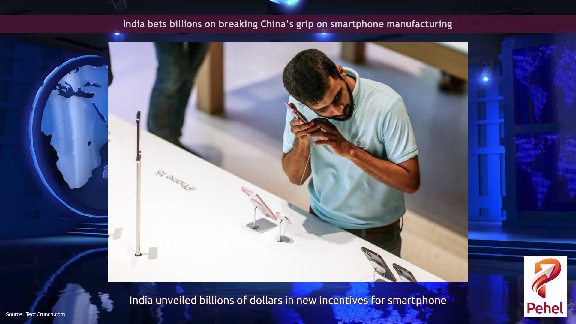 India bets billions on breaking China’s grip on smartphone manufacturing