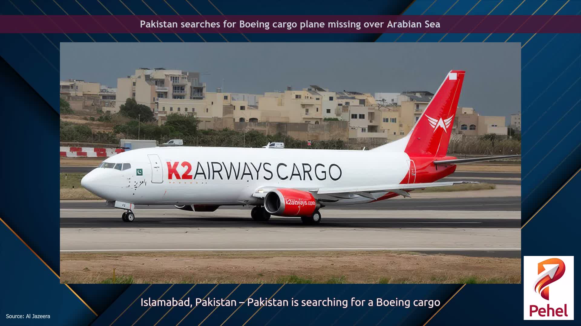 Pakistan searches for Boeing cargo plane missing over Arabian Sea