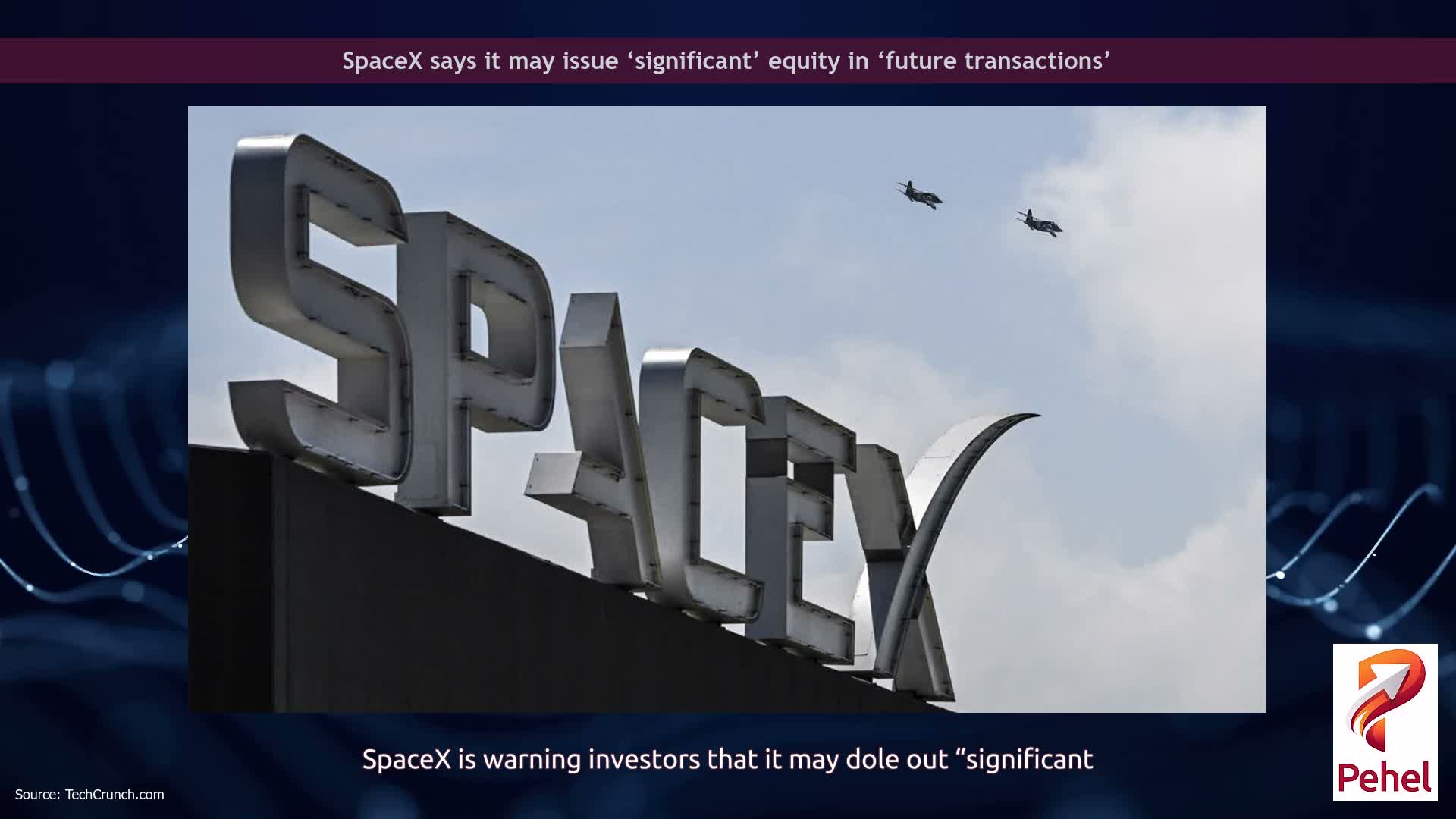 SpaceX says it may issue ‘significant’ equity in ‘future transactions’