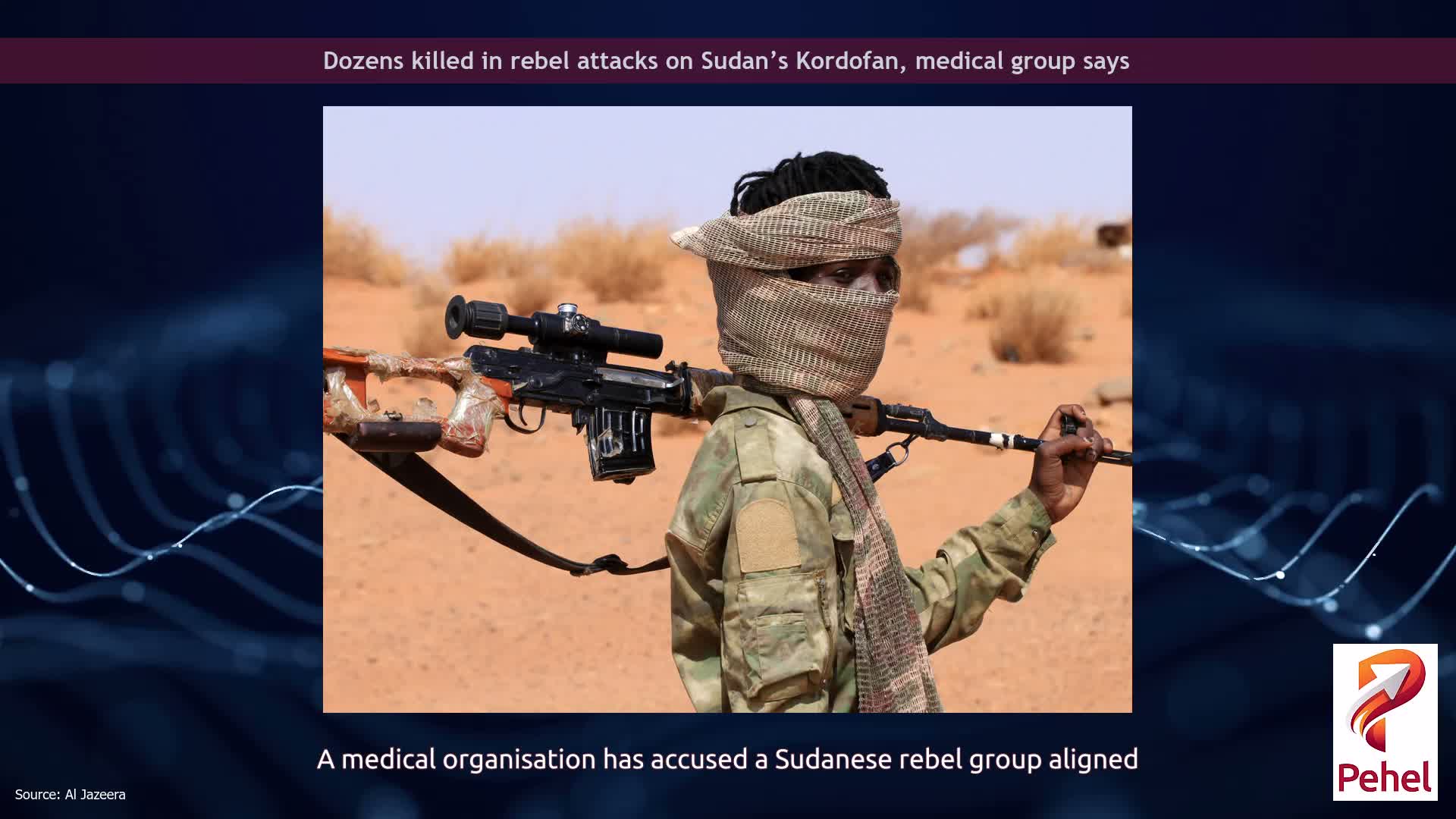 Dozens killed in rebel attacks on Sudan’s Kordofan, medical group says