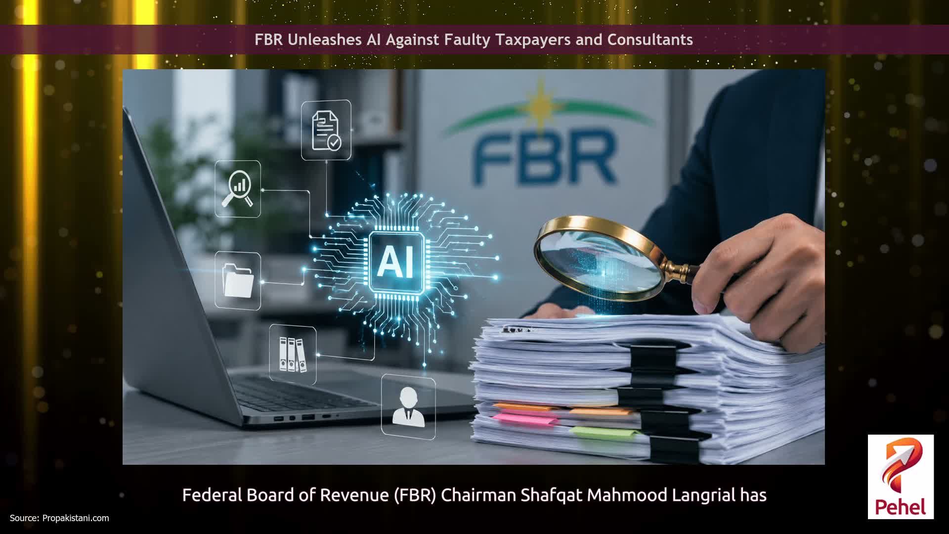 FBR Unleashes AI Against Faulty Taxpayers and Consultants