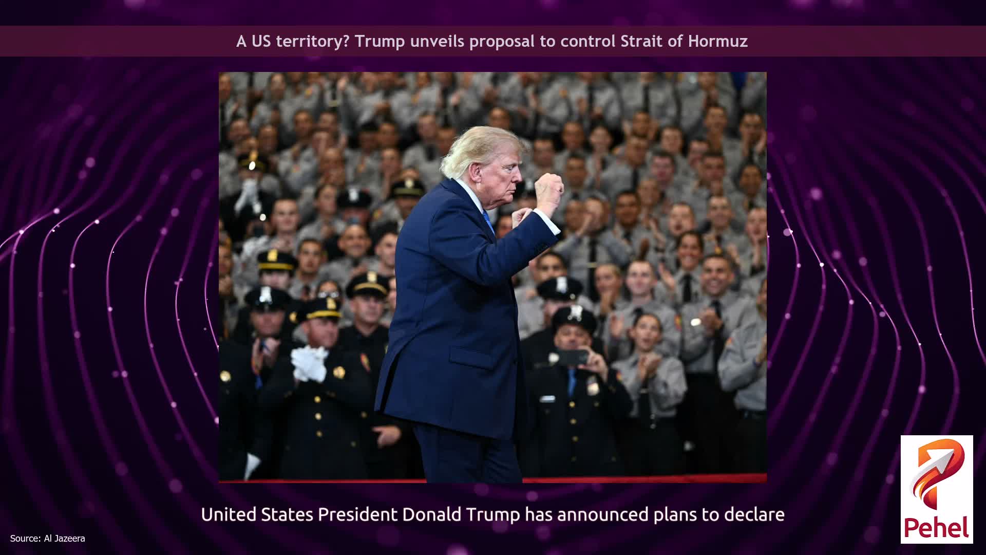 A US territory? Trump unveils proposal to control Strait of Hormuz