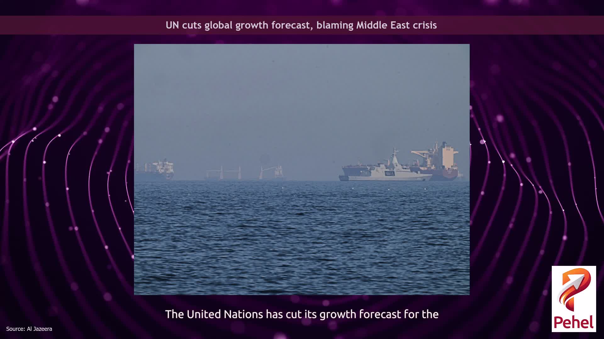 UN cuts global growth forecast, blaming Middle East crisis