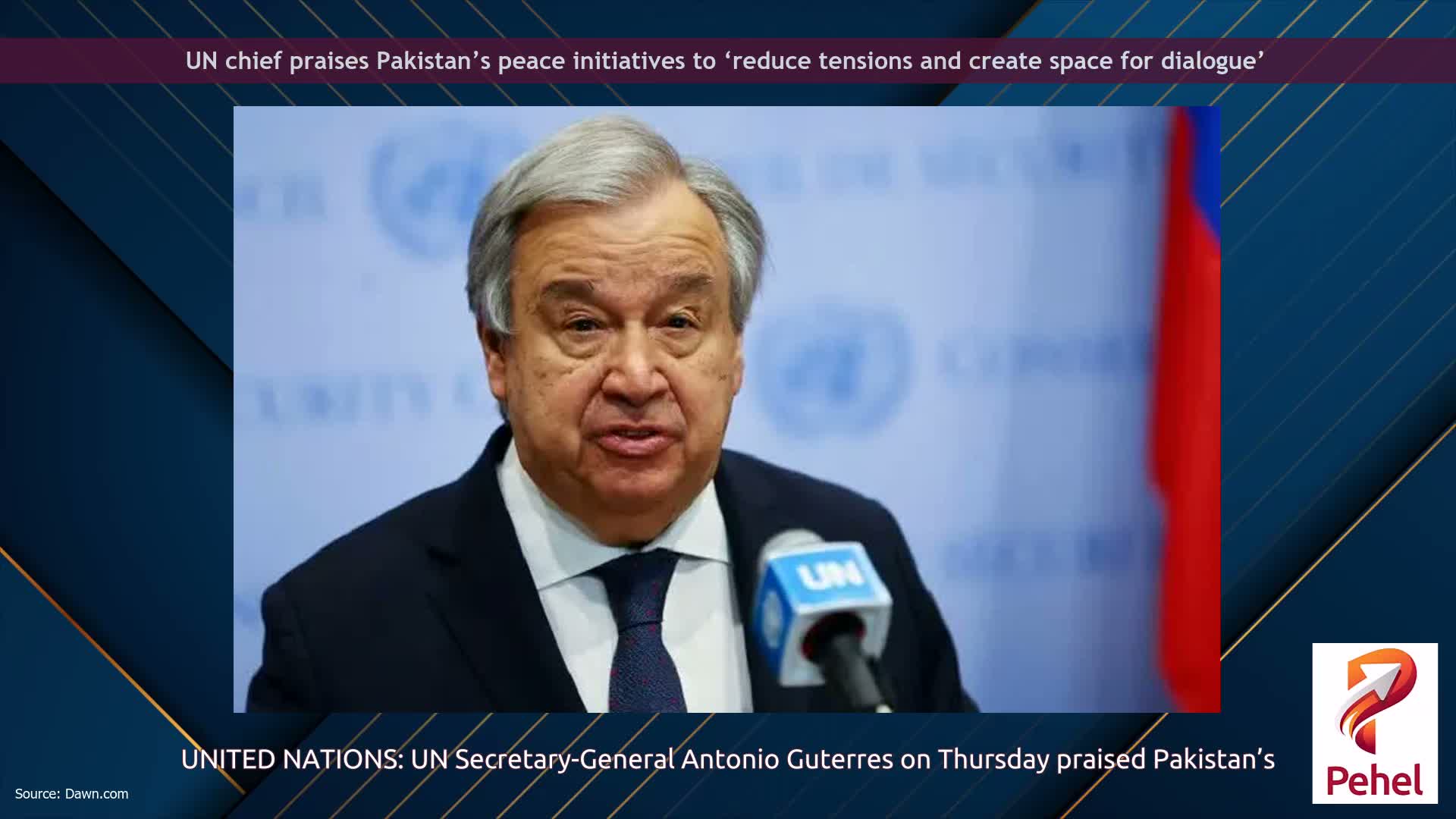 UN chief praises Pakistan’s peace initiatives to ‘reduce tensions and create space for dialogue’