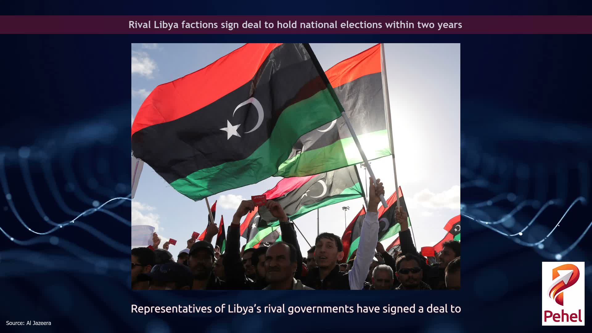 Rival Libya factions sign deal to hold national elections within two years