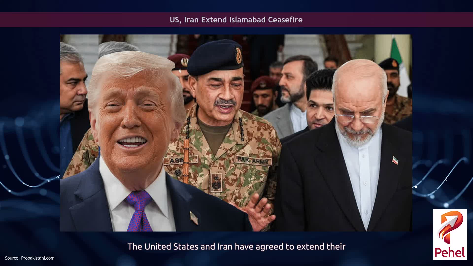 US, Iran Extend Islamabad Ceasefire