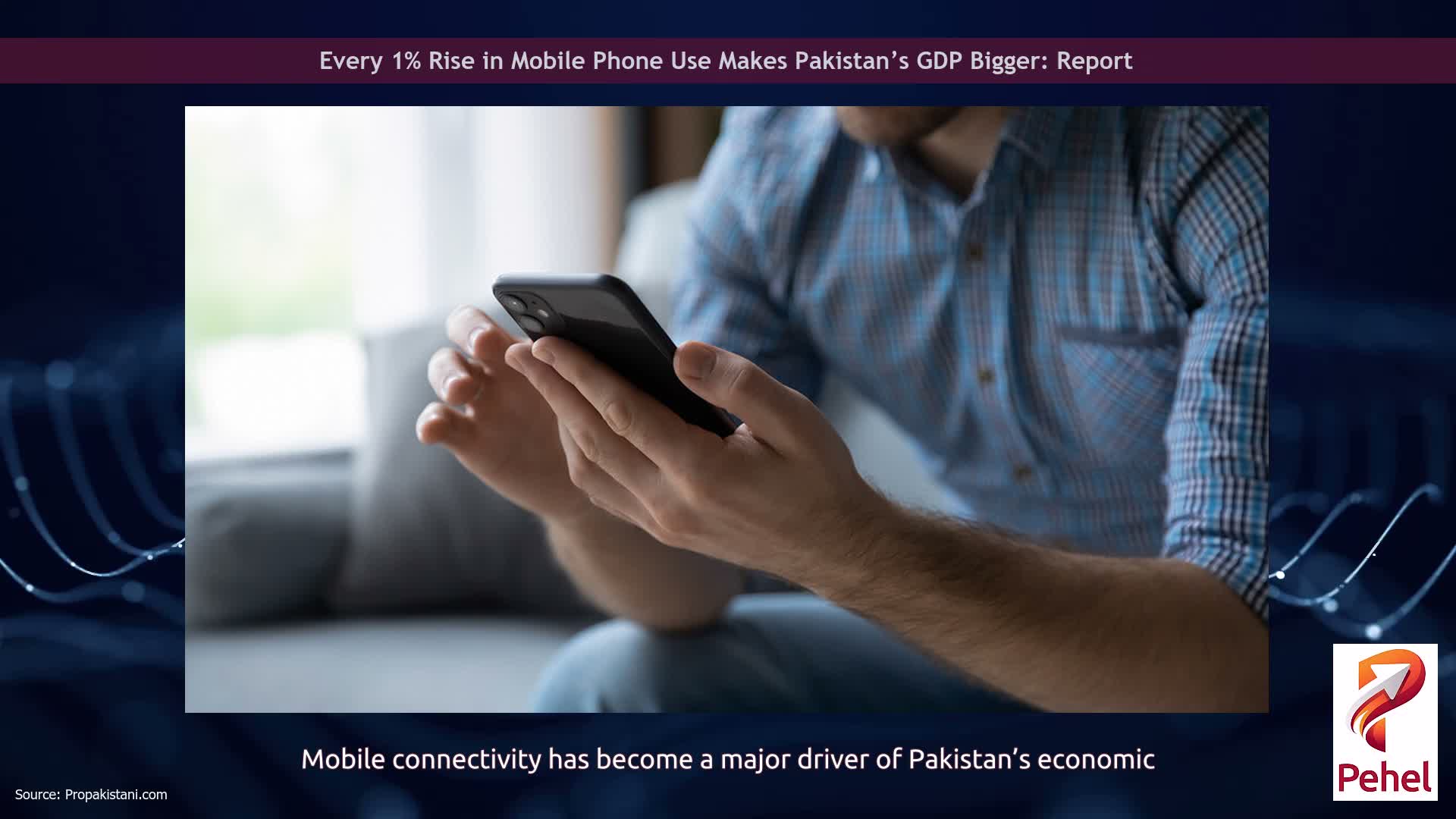 Every 1% Rise in Mobile Phone Use Makes Pakistan’s GDP Bigger: Report