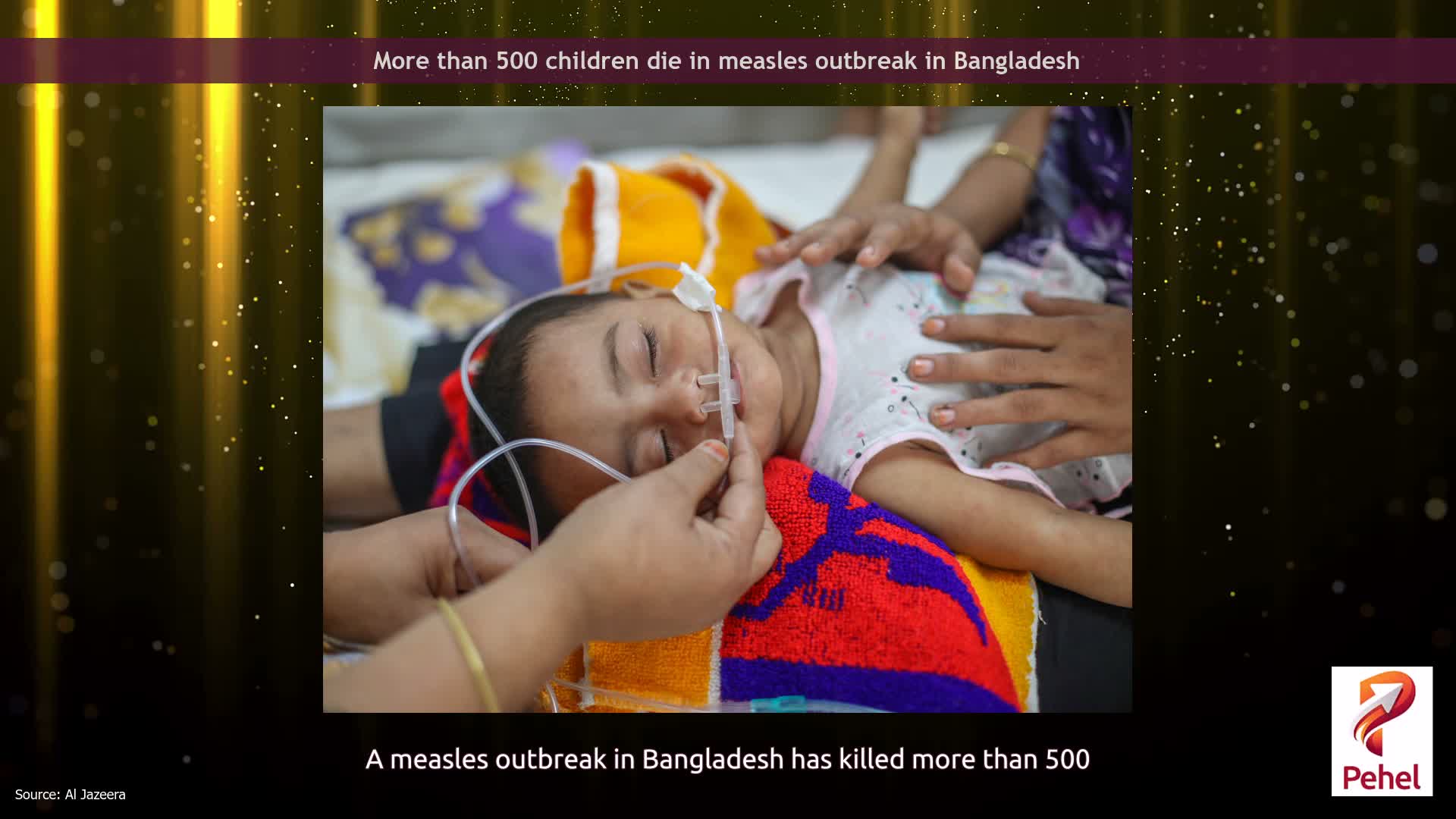 More than 500 children die in measles outbreak in Bangladesh
