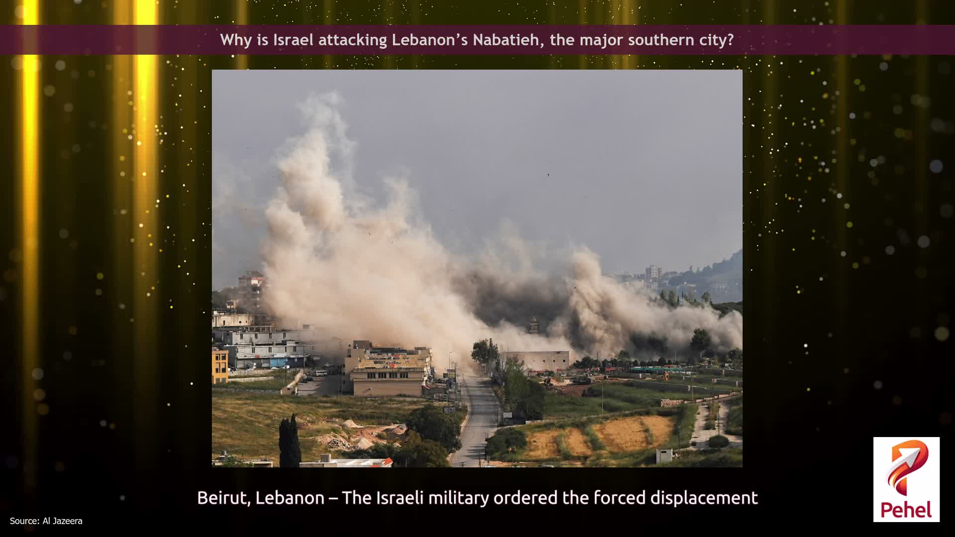 Why is Israel attacking Lebanon’s Nabatieh, the major southern city?