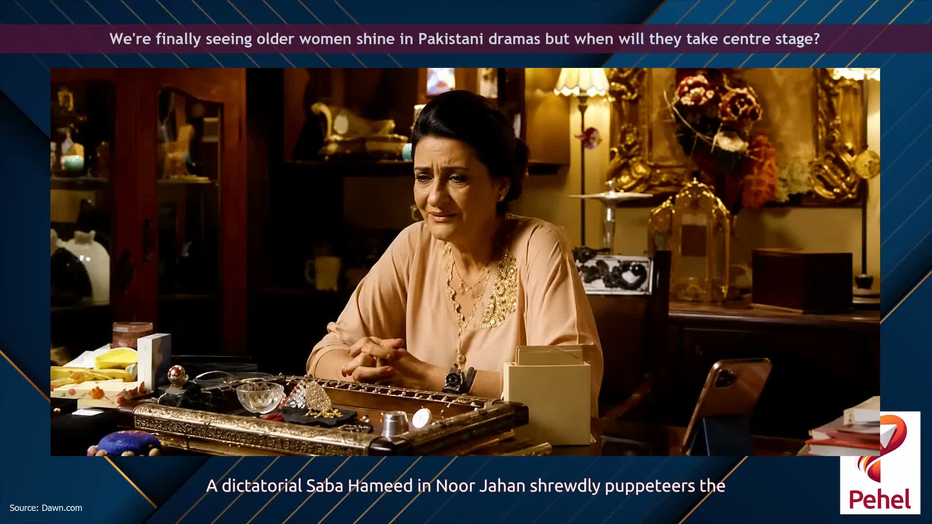 We're finally seeing older women shine in Pakistani dramas but when will they take centre stage?