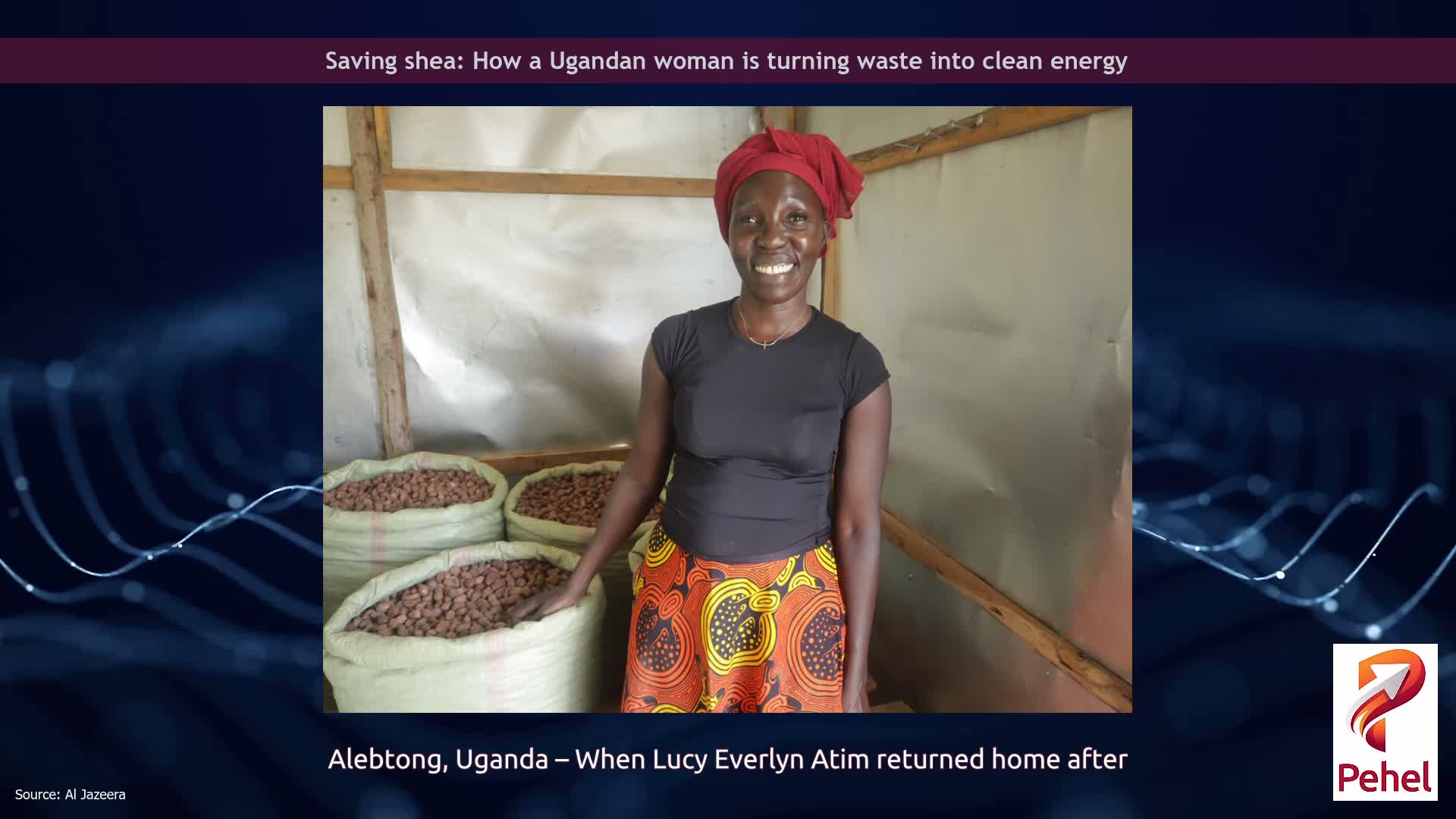 Saving shea: How a Ugandan woman is turning waste into clean energy