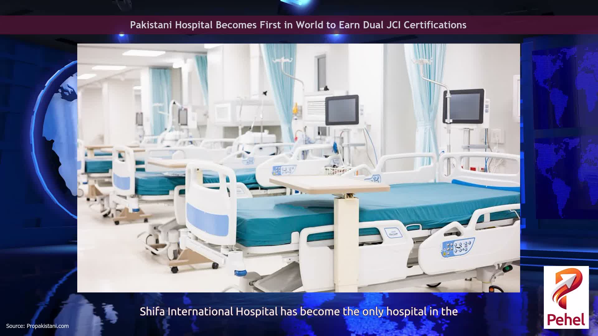 Pakistani Hospital Becomes First in World to Earn Dual JCI Certifications