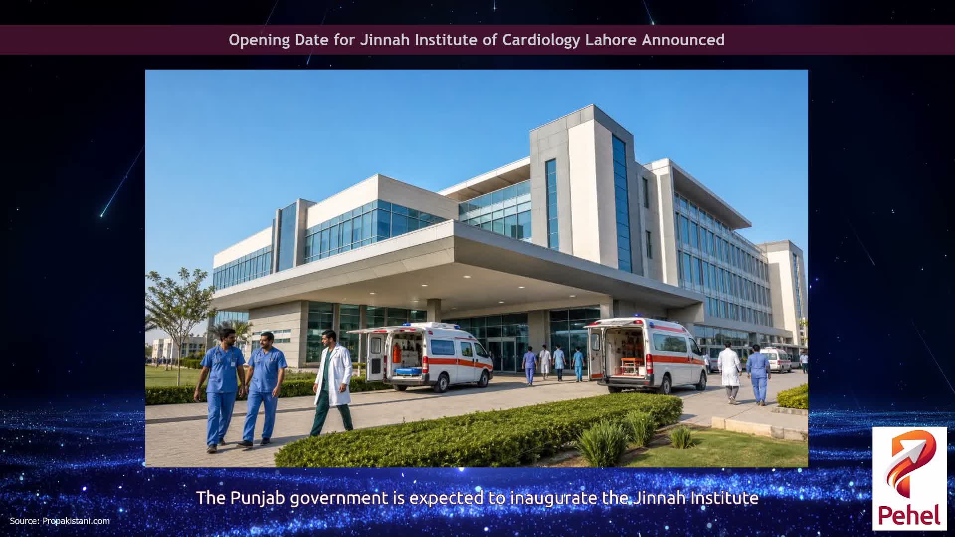Opening Date for Jinnah Institute of Cardiology Lahore Announced