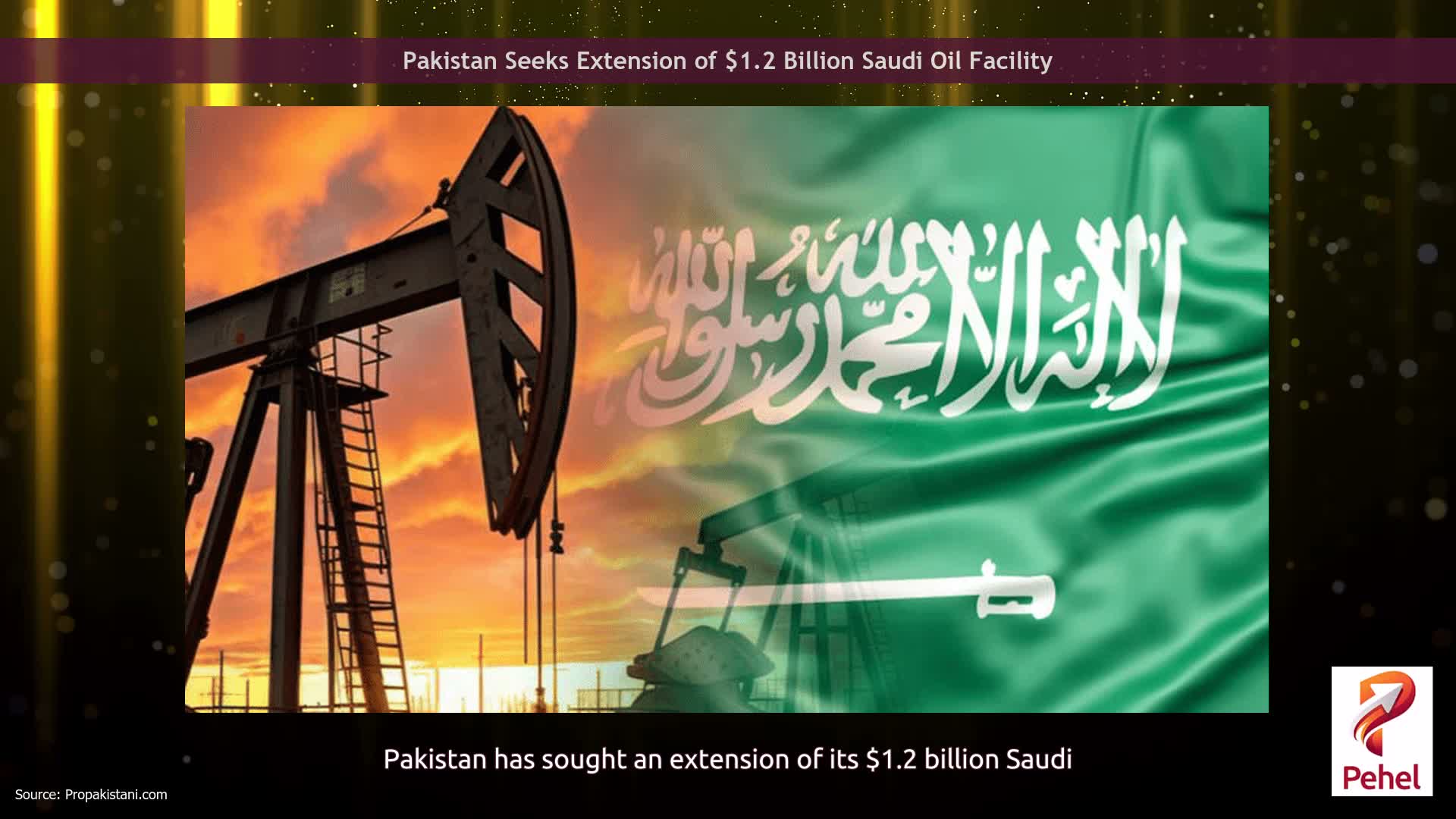 Pakistan Seeks Extension of $1.2 Billion Saudi Oil Facility